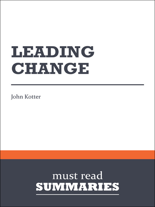 Title details for Leading change - John Kotter by Must Read Summaries - Available
